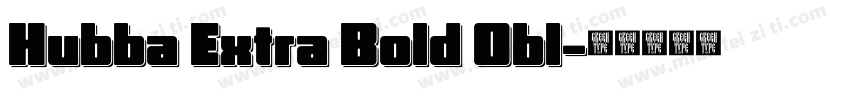 Hubba Extra Bold Obl字体转换